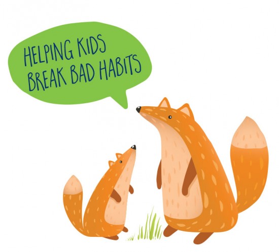 Helping kids break bad habits; Tips and Strategies