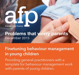 Australian Family Physician, December 2015 - Finetuning behaviour management in young children, Dr Rick Jarman
