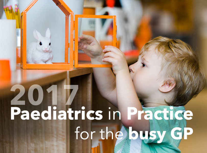Paediatrics in Practice Update For GPs 2017